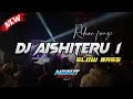 Download Lagu DJ AISHITERU 01 || Ridwan Fauzi || N.S.B || Slow Bass