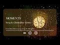 Christopher Nissen - Moments (1 hour loop)