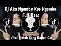 Download Lagu DJ AKU NGOMBE KOE NGOMBE FULL BASS | DJ ANGGUR MERAH FULL BASS VIRAL TIKTOK TERBARU 2025 !