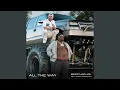 Download Lagu All The Way (feat. Bailey Zimmerman)
