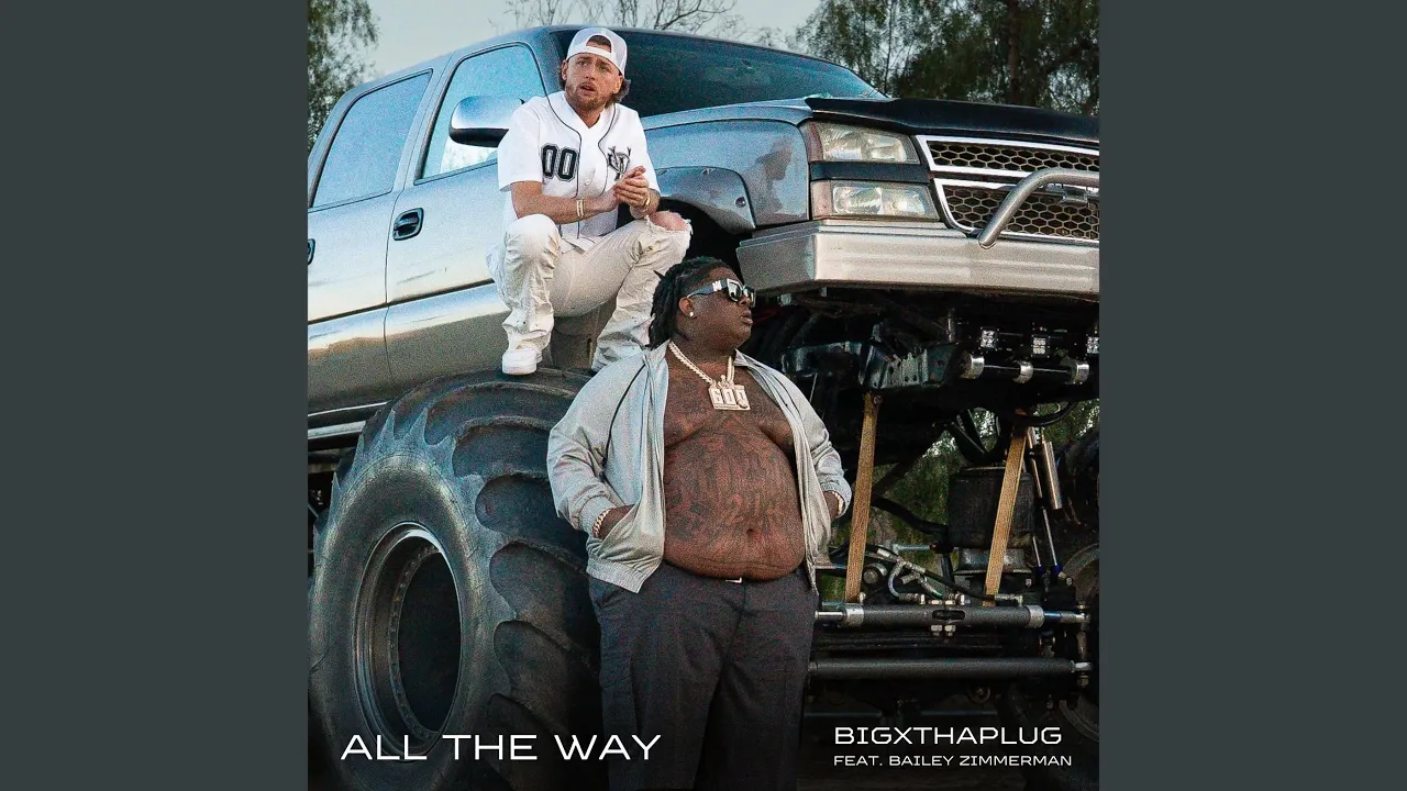 All The Way (feat. Bailey Zimmerman) All The Way (feat. Bailey Zimmerman)