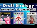 Superflex 2 Quarterback Chaos Draft Strategy 2023 Fantasy Football