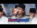 Maulayasolli || Gus Aflakha Jagad Sholawat Mangkunegara