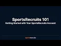 SportsRecruits 101 Webinar Getting Started with Your SportsRecruits Account