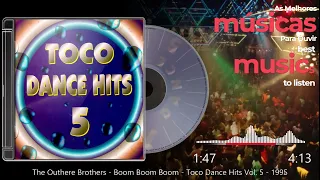 The Outhere Brothers - Boom Boom Boom - Toco Dance Hits Vol. 5 - 1995