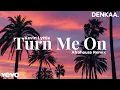 Turn Me On – Afro House Remix 2026 | Kevin Lyttle | DENKAA