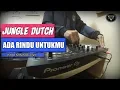 Download Lagu DJ ADA RINDU UNTUKMU [ BASSNYA NGAJAK GOYANG ] INDO DUTCH MINIMIX 2020