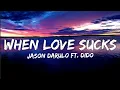Download Lagu Jason Derulo - When Love Sucks (feat. Dido) | Lyrics