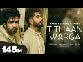 Titliaan Warga | Harrdy Sandhu ft Jaani Sargun Mehta  | Arvindr Khaira | Avvy Sra  Desi Melodies💕❤️