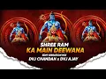 Lagu Shree Ram Ka Main Deewana Edm Remix | Ramnavami Song | Dvj Chandan x Dvj Ajay