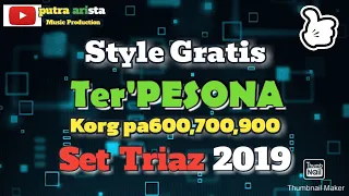 Download Style gratis|Pesona|korg pa600,700,900|Set Triaz 2019|Link Download ada di Deskripsi. MP3