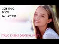 Download Lagu 2018 ITALO DISCO FX MIX - ITALO THEME (ORIGINAL PART.1)
