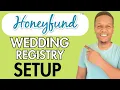 HOW TO USE HONEYFUND REGISTRY Cash And Experiences Wedding Registry SETUP