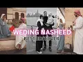 Download Lagu Wedding Nasheed | Best Edit Ever | Muhammad Al Muqit | Trending Remix