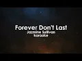 Forever Don't Last | Jazmine Sullivan karaoke