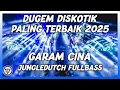 Download Lagu DUGEM DISKOTIK PALING TERBAIK SEDUNIA 2025!! DJ GARAM CINA MELODI BOXING MEDAN JUNGLE DUTCH FULLBASS