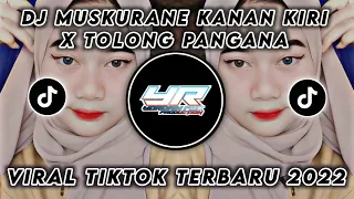 Download DJ MUSKURANE KANAN KIRI X TOLONG PANGANA BA JAUH | VIRAL TIKTOK TERBARU 2022 ( Yordan Remix Scr ) MP3