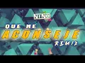DjNiño - QUE ME ACONSEJE - Guaracha x Aleteo x Zapateo