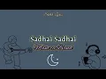 Download Lagu Sadhai Sadhai Lyrics. Mantra Band.