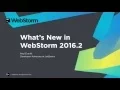 WebStorm 2016 2 - New Features