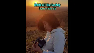 Download Video lyric Oro Milla Ate by Kun Mally Cover by: Mitra Bili MP3