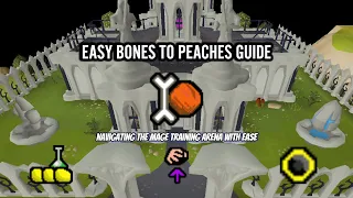 OSRS - Easy Bones To Peaches Guide