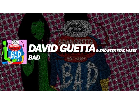 Download MP3 David Guetta & Showtek - Bad Feat. Vassy (Extended Mix)