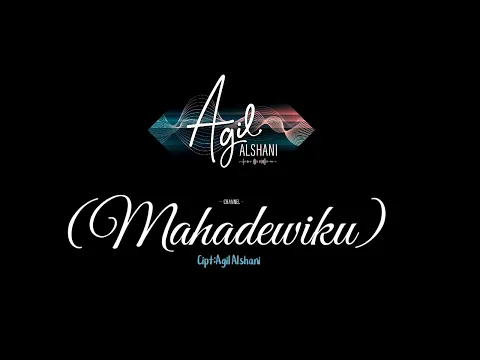 Download MP3 Mahadewiku-Agil Alshani (Official music \u0026 Lyrics)