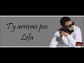 Lefa - T'y arrivais pas (Lyrics/Paroles)