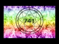 741 HZ- CLEANSE INFECTIONS, VIRUS, BACTERIA, FUNGAL- DISSOLVE TOXINS & ELECTROMAGNETIC RADATIONS