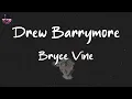 Bryce Vine - Drew Barrymore