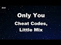 Download Lagu Only you - Cheat Codes, Little Mix Karaoke 【No Guide Melody】 Instrumental