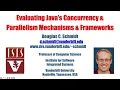 Evaluating Java s Concurrency Parallelism Mechanisms Frameworks