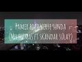 PAMER BOJO VERSI SUNDA + LIRIK (MELOWMAS ft SKANDAR SULAY)