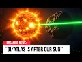 Download Lagu 3I/Atlas Is Doing Something With Our Sun