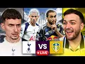 SPURS VS LEEDS WATCHALONG FIRST HASHTAG HOUSE STREAM