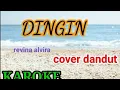 Download Lagu KAROKE (Revina alvira) DINGIN- Cover Dangdut