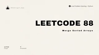LeetCode 88 Merge Sorted Arrays Python Solution Two Pointers