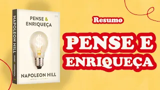 RESUMO DO LIVRO - PENSE E ENRIQUEÇA
