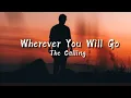 Lagu Wherever You Will Go - The Calling (Lyrics)