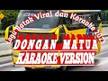 DONGAN MATUA KARAOKE VERSION | SIENA WISATA MARPAUNG