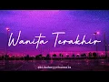 Download Lagu Wanita Terakhir - FATTAH AMIN ) lirik