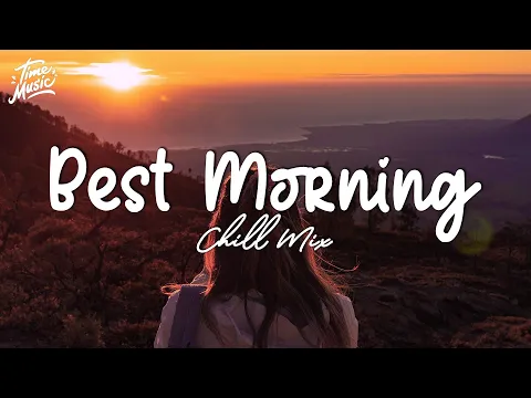 Download MP3 Best English Songs 2023 🤞 Morning Mood Playlist 2023 🎶 Best Hit Music Playlist