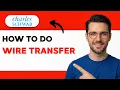 How to Do Wire Transfer Charles Schwab 2026 Full Guide