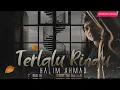 Lagu (OST Tilam Perca) Halim Ahmad - Terlalu Rindu | Demo Version