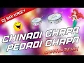Download Lagu CHINADI CHAPA PEDADI CHAPA 2K19 NEW FOLK SONG { Full Chatal } MIX MASTER DJ SAI KRIZY