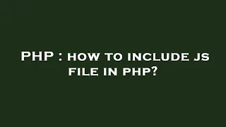 PHP how to include js file in php