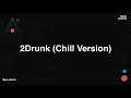 Nick Jonas - 2Drunk (Chill Version) (Audio)