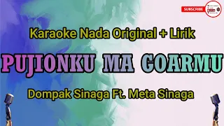 Download PUJIONKU MA GOARMU [KARAOKE] LIRIK DOMPAK SINAGA NADA ASLI MP3