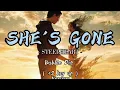 Download Lagu Steelheart-SHE'S GONE-By:Bubble Dia(+2key up new version)lyrics